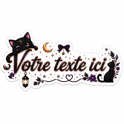 Sticker texte personnalisable Chat Noir Mystique 🖤🌙✨