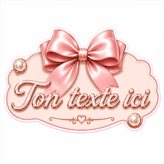 Sticker texte personnalisable Coquette 🎀✨